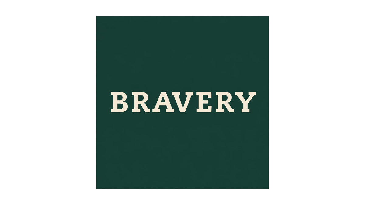 Bravery